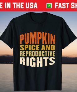 Pumpkin Spice And Reproductive Rights Fall Feminist Choice T-Shirt