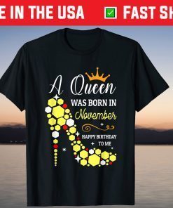 Queen Was Born in November Birthday November Girls T-Shirt