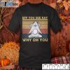 Rat Eff You See Kay Why Oh You Unisex Shirt
