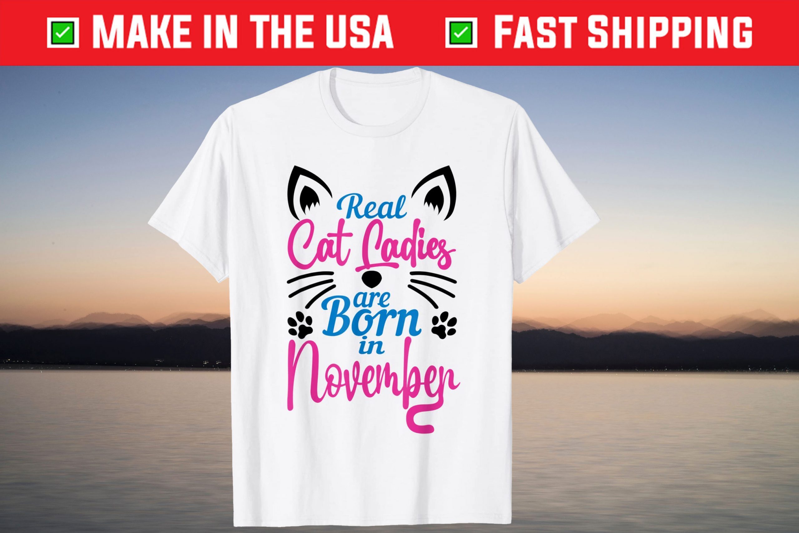 Real Cat Ladies Are Born In November Shirt Real Cat Ladies Are Born In November Shirt