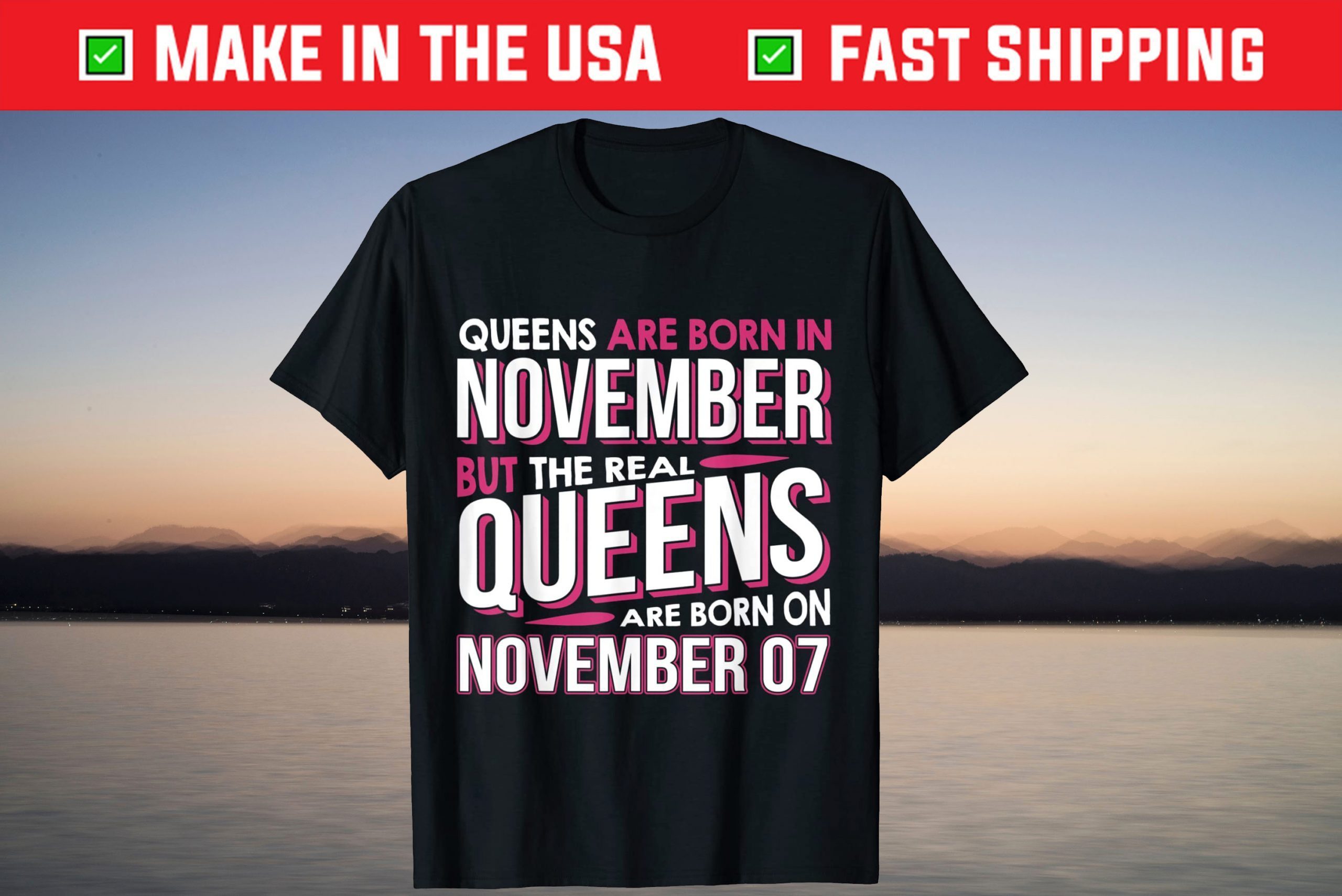 Real Queens Are Born On November 07 T-shirt Real Queens Are Born On November 07 T-shirt