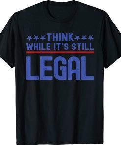 Rihanna Vetements Think While It's Still Legal' 2021 Shirt