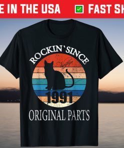 Rockin' Since 1991 30th Birthday 30 Years Old T-Shirt