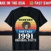 Rockin Since Vintage 1991 Original Parts Shirt