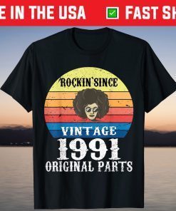 Rockin Since Vintage 1991 Original Parts Shirt