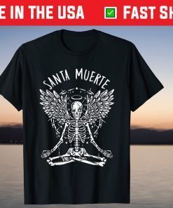 Santa Muerte Death Skeleton Skull Mexico Mexican Calavera T-Shirt