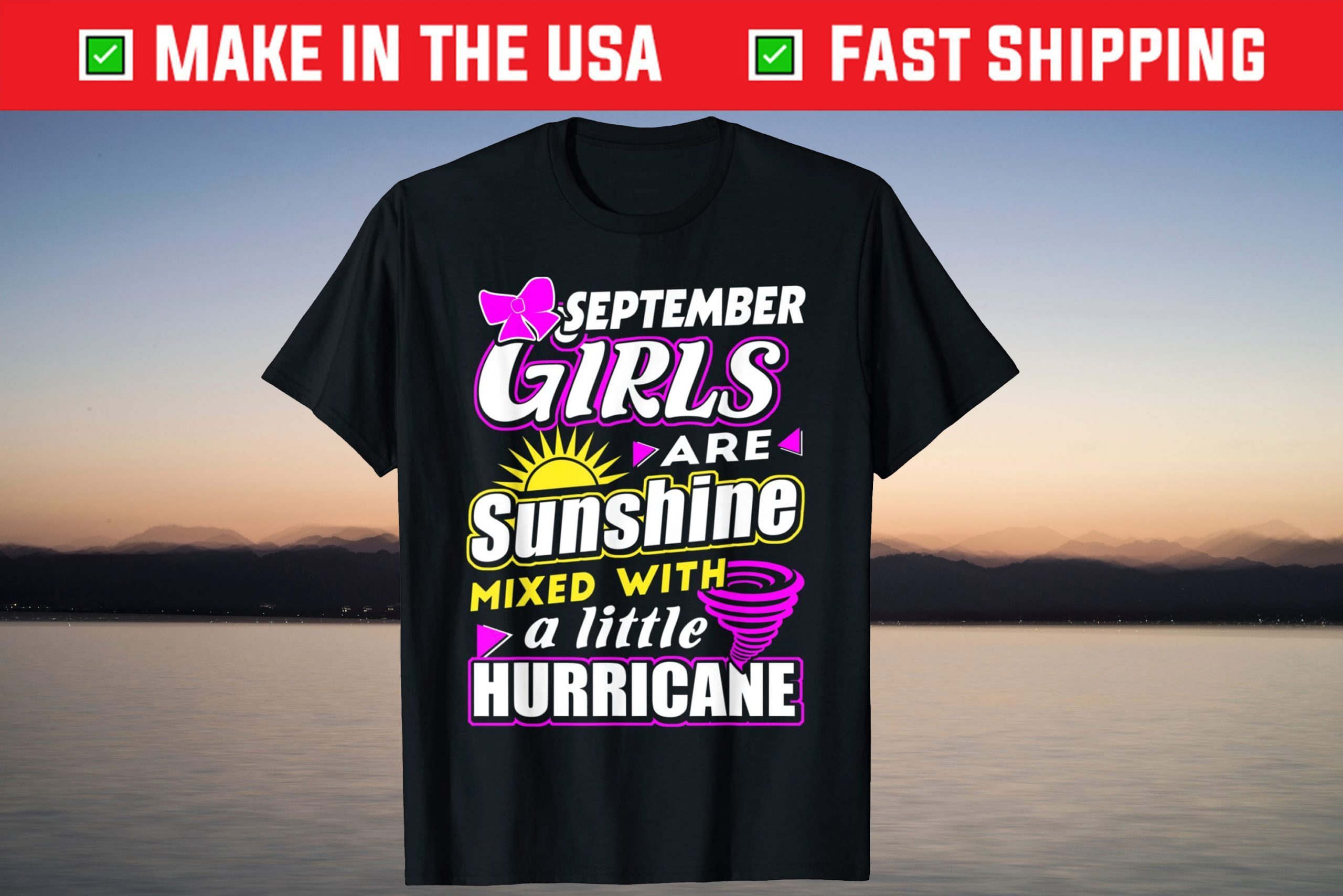 September Girls Are Sunshines Mixed With Hurricane T-Shirt September Girls Are Sunshines Mixed With Hurricane T-Shirt