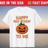 Halloween Birthday Happy Boo-rthday To me Pumpkin T-Shirt