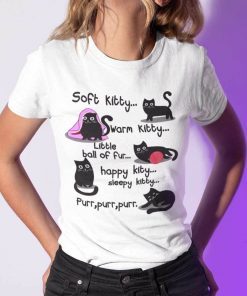 Soft Kitty Warm Kitty Little Ball Of Fur Cat Lovers Unisex Shirt