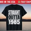 Straight Outta 1985 36th Birthday 36 Years Old T-Shirt