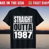 Straight Outta 1987 34th Birthday 34 Years Old Tee Shirt