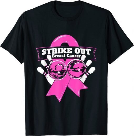 Strike Out Breast Cancer Awareness Bowling Fighters Gift Shirt