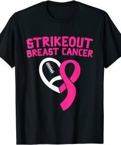 Strike Out Breast Cancer Awareness Pink Ribbon Football Classic Shirt