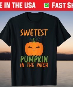 Sweetest Pumpkin In The Patch Girl Halloween Classic Shirt