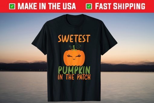 Sweetest Pumpkin In The Patch Girl Halloween Classic Shirt