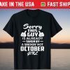 TAKEN BY A HOT OCTOBER GIRL US 2021 Shirt