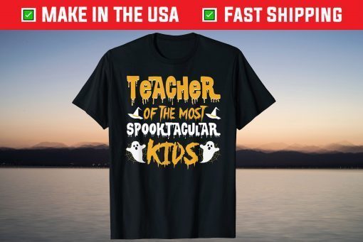 Teacher of the Most Spooktacular Kids Best Teacher Halloween T-Shirt