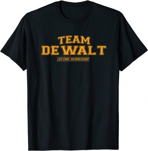 Team Dewalt Proud Family Surname, Last Name Classic Shirt