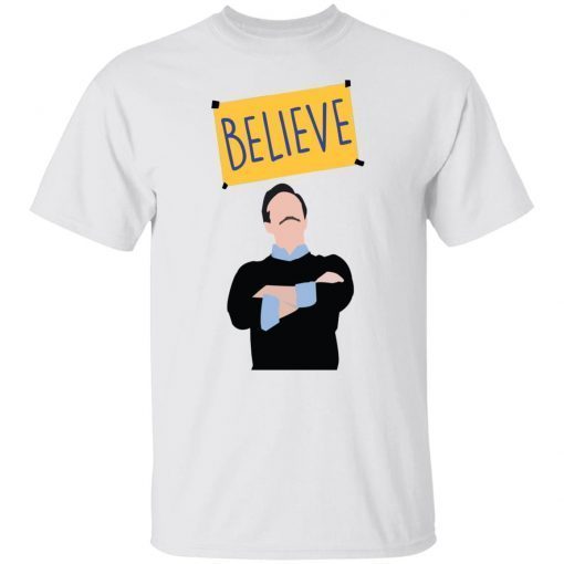 Ted Lasso believe Gift Shirt