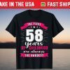 The First 58 Years Of Childhood Are Always The Hardest T-Shirt