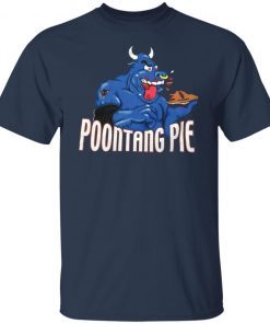 The Rock Poontang Pie Gift Shirt