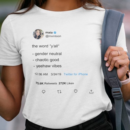 The Word Y’all Gender Neutral Chaotic Good Yeehaw Vibes Unisex Shirt