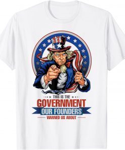 This Is The Government Our Founders Warned Us About Official T-Shirt