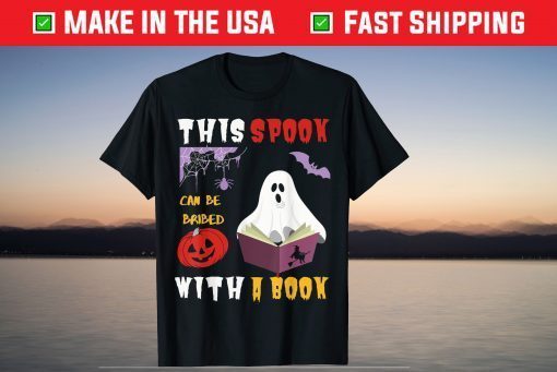 This Spook Can Be Bribed with a Book Halloween Ghost T-Shirt