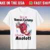 This is My Human Costume I'm Really An Axolotl Halloween T-Shirt
