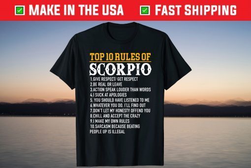 Top 10 Rules Of Scorpio October 23 November 21 T-shirt