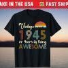Vintage 1945 77 Years Of Being Awesome 77th Birthday T-Shirt