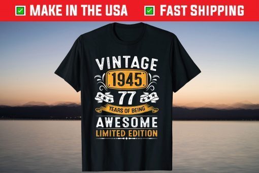 Vintage 1945 Made In 1945 77th Birthday 77 Year Old T-Shirt