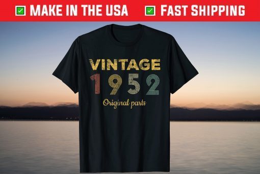 Vintage 1952 Made In 1952 69th Birthday 69 Years Old T-Shirt