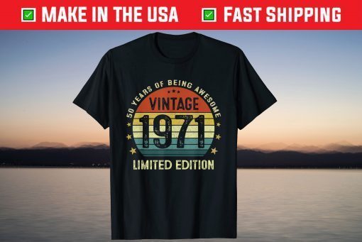 Vintage 1971 Limited Edition 50 Years Old 50th Birthday Tee Shirt