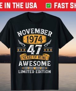 Vintage 1974 47 Year Old November 1974 47th Birthday T-Shirt