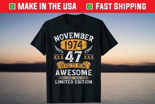 Vintage 1974 47 Year Old November 1974 47th Birthday T-Shirt