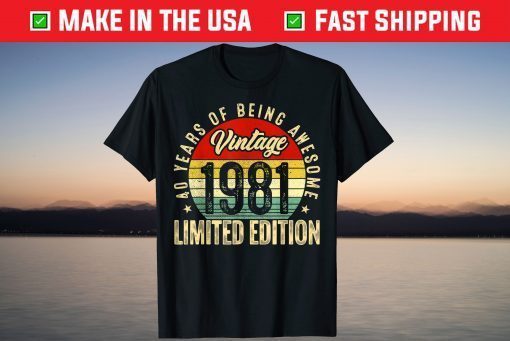 Vintage 1981 40 Year Old Limited Edition 40th Birthday T-Shirt