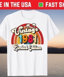 Vintage 1981 Limited Edition 40th Birthday T-Shirts