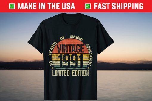 Vintage 1991 Limited Edition 31th Birthday 31 Year Old T-Shirt