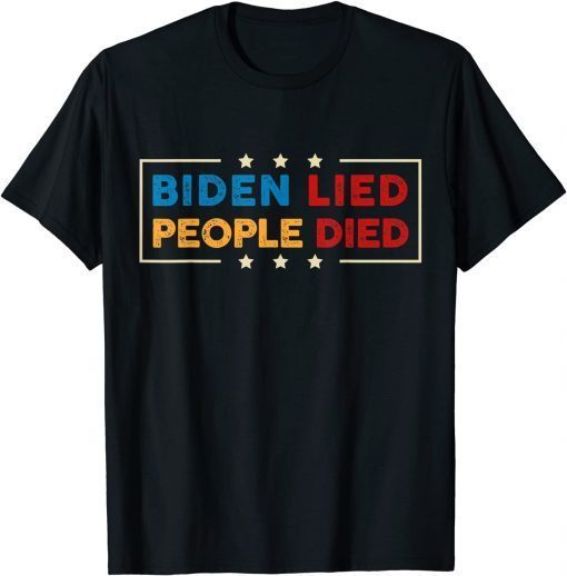 Vintage Biden Lied People Died Unisex Shirt