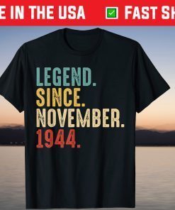 Vintage Legend Since November 1944 77th Birthday T-Shirt