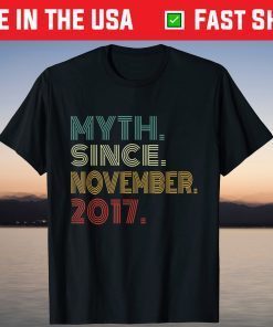 Vintage Myth Since November 2017 4th Birthday 4 Years Old T-Shirt