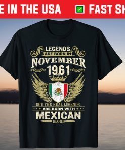 Vintage November 1961 60th Birthday Mexico Mexican Blood T-Shirt