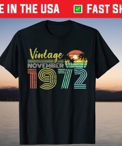 Vintage November 1972 50th Birthday 50 Years Old T-Shirt