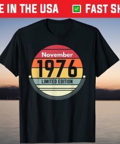 Vintage November 1976 Limited Edition 45th Birthday T-Shirt