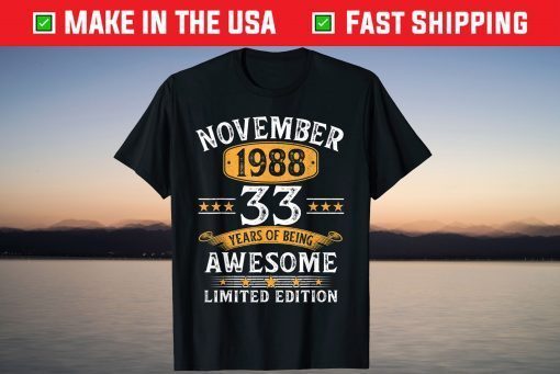 Vintage November 1988 33th Birthday 33th Birthday Shirt