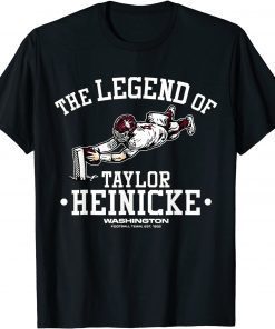 Washingtons Team The Legend of Taylor Heinicke Unisex Shirt