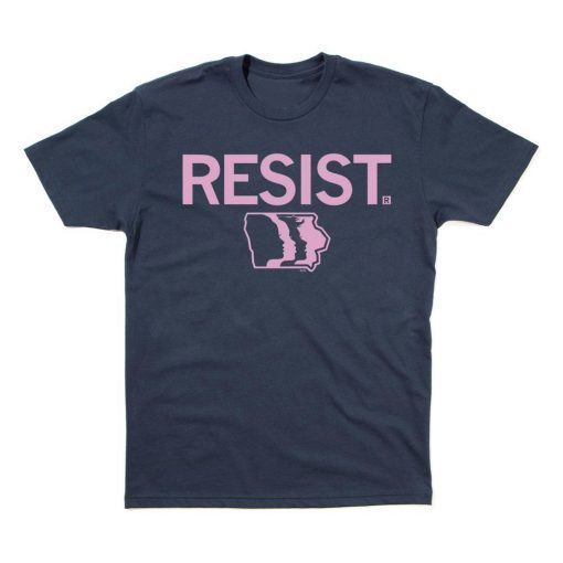 Women’s March Resist - Iowa Limited Gift Shirt