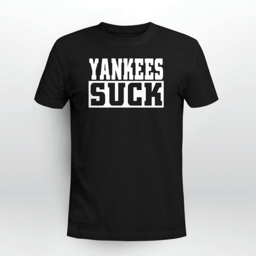 Yankees Suck Unisex Shirt