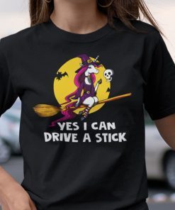 Yes I Can Drive A Stick Unicorn Witch Halloween Us 2021 Shirt